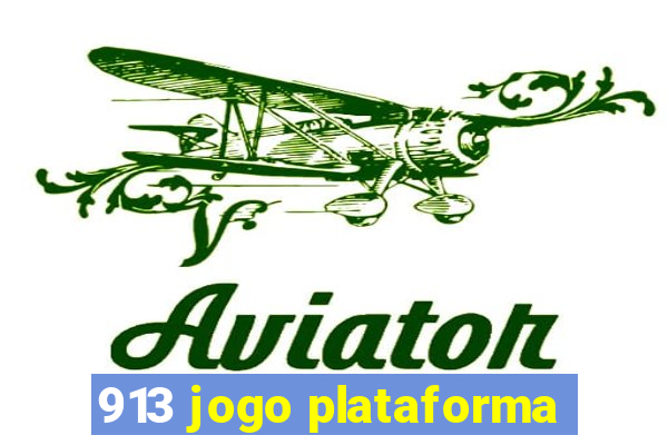 913 jogo plataforma